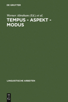 Tempus - Aspekt - Modus: Die Lexikalischen Und Grammatischen Formen in Den Germanischen Sprachen 3484302372 Book Cover