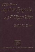 Andres Segovia, As I Knew Him 0786633190 Book Cover