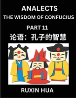 Analects of Confucius for Kids (Part 11) - Discover Chinese Language and Culture by Learning Ancient Confucian Philosophy, A Beginners Guide to ... the Wisdom of Confucius, Simplified Character B0DWSC6DVY Book Cover