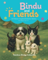Bindu and Friends: 30 Nature-Inspired Bedtime Stories for Children Ages 4-8 2970193027 Book Cover