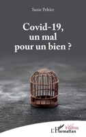 Covid-19, un mal pour un bien ? (Théâtres) 2343253064 Book Cover