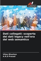 Dati collegati: scoperta dei dati legacy nell'era del web semantico (Italian Edition) 6209438199 Book Cover