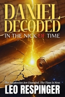 Daniel Decoded: In the Nick of Time B0DBY4HGLV Book Cover