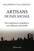 Artisans de paix sociale: Des expériences singulières, une réflexion universelle 9523905864 Book Cover