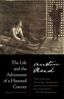 The Life and the Adventures of a Haunted Convict 0812997093 Book Cover
