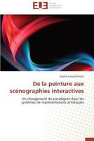 de La Peinture Aux SCA(C)Nographies Interactives 3841781195 Book Cover
