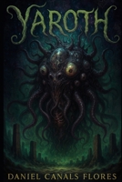 Yaroth (Spanish Edition) B0FKT69H2C Book Cover