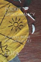 Pocket Osteomancy: A Simple Bone Divination Set 1790404223 Book Cover