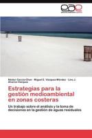 Estrategias para la gestión medioambiental en zonas costeras: Un trabajo sobre el análisis y la toma de decisiones en la gestión de aguas residuales 3845488123 Book Cover