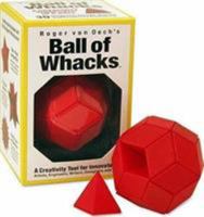 Roger von Oech's Ball of Whacks: A Creativity Tool for Innovators 0911121013 Book Cover