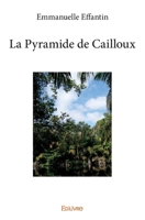 La Pyramide de Cailloux (French Edition) 2414083085 Book Cover