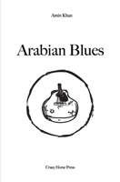 Arabian Blues: Preface by René Depestre B0976YFFNR Book Cover