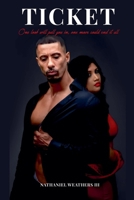 Ticket: One Look Will Pull You in, One Move Could End It All B0F5YJP4HV Book Cover