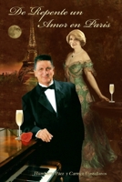 de Repente Un Amor En Paris: Spanish Version of Sunddenly in Love in Paris 197981502X Book Cover