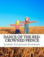 Dance of the red-crowned Prince 1977851428 Book Cover