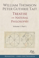 Treatise On Natural Philosophy, Volume 1, Part 1 1141998173 Book Cover