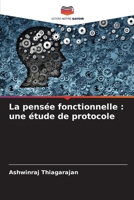 La pensée fonctionnelle: une étude de protocole (French Edition) 6208242908 Book Cover