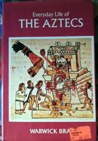 Everyday Life of the Aztecs 0872262456 Book Cover
