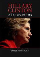 Hillary Clinton : A Legacy of Lies 0692709975 Book Cover