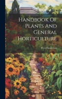 Handbook Of Plants And General Horticulture 1021782092 Book Cover