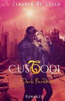 Custodi: Dark Paradise 1532701942 Book Cover