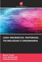 LEDs Orgânicos: Materiais, Tecnologias E Engenharia (Portuguese Edition) 6206655121 Book Cover
