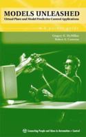 Models Unleashed: Virtual Plant and Model Predictive Control Applications 1556178573 Book Cover