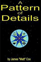 A Pattern of Details 1499212380 Book Cover