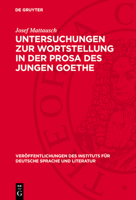 Untersuchungen Zur Wortstellung in Der Prosa Des Jungen Goethe 3112785908 Book Cover