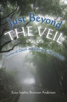 Just Beyond the Veil 1441426795 Book Cover