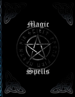 Magic Spells: * Witch book for self-creation * Recipes and rituals capture spells 1698621663 Book Cover