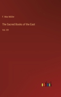 The Sacred Books of the East: Vol. XV 3368661337 Book Cover