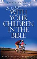 A Year with Your Children in the Bible: A Family Devotional Resource 0852345186 Book Cover