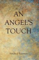 An Angel's Touch 0984150676 Book Cover