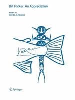 Bill Ricker: An Appreciation (Developments in Environmental Biology of Fishes) 904817175X Book Cover