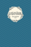 Logop�din Kalender 2020: Geschenk Wochenplaner, Terminkalender 2020 f�r Ausbildung, Beruf, Praxis, Krankenhaus, Klinik, Zubeh�r. Geschenkidee zu Weihnachten unter 10 Euro als Planer Organizer, Timer,  1654419885 Book Cover