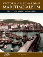 Victorian & Edwardian Maritime Album 1859376223 Book Cover