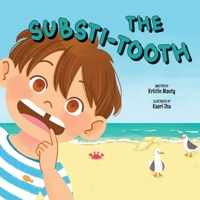 The Substi-Tooth B0F5KJX7P6 Book Cover