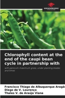 Chlorophyll content at the end of the caupi bean cycle in partnership with 6208295319 Book Cover