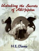 Unlocking the Secrets of Aiki-Jujutsu 1570281211 Book Cover