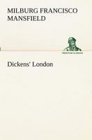 Dickens' London 102188166X Book Cover