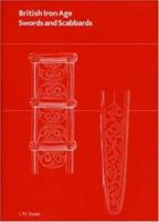 British Iron Age Swords and Scabbards 0714123234 Book Cover