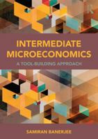 Intermediate Microeconomics: A Tool-Building Approach 0415870054 Book Cover