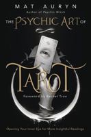 The Psychic Art of Tarot: Opening Your Inner Eye for More Insightful Readings 0738768340 Book Cover
