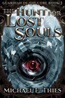 The Hunt for Lost Souls 0989566838 Book Cover