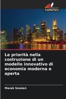 Le priorità nella costruzione di un modello innovativo di economia moderna e aperta 6206118126 Book Cover