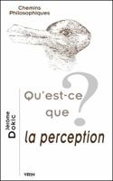 Qu'est-Ce Que La Perception? 2711616703 Book Cover