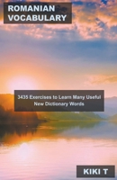 Romanian Vocabulary: 3435 Exercises to Learn Many Useful New Dictionary Words B0BRBVP5VR Book Cover