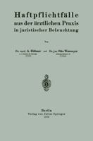 Haftpflichtfalle Aus Der Arztlichen Praxis in Juristischer Beleuchtung 3642496288 Book Cover