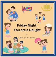 Friday Night, You are a Delight (Good Night Series) 1923490079 Book Cover